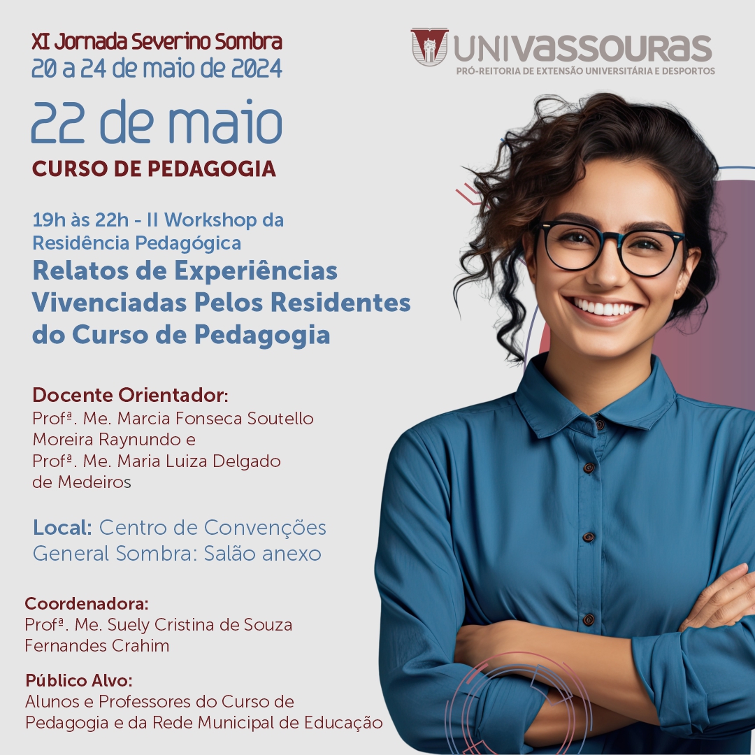 II Workshop da Residência Pedagógica – Relatos de Experiências Vivenciadas  Pelos Residentes do Curso de Pedagogia – Univassouras